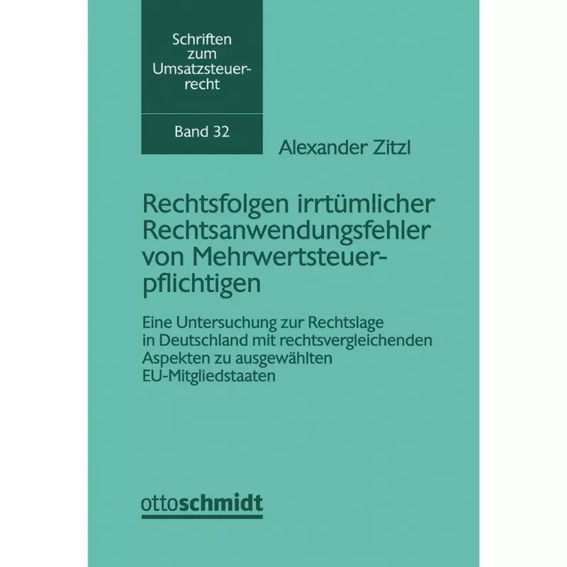 Rechtsfolgen irrtümlicher Rechtsanwendungsfehler von Mehrwertsteuerpflichtigen