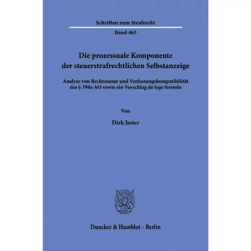 Die prozessuale Komponente der steuerstrafrechtlichen Selbstanzeige