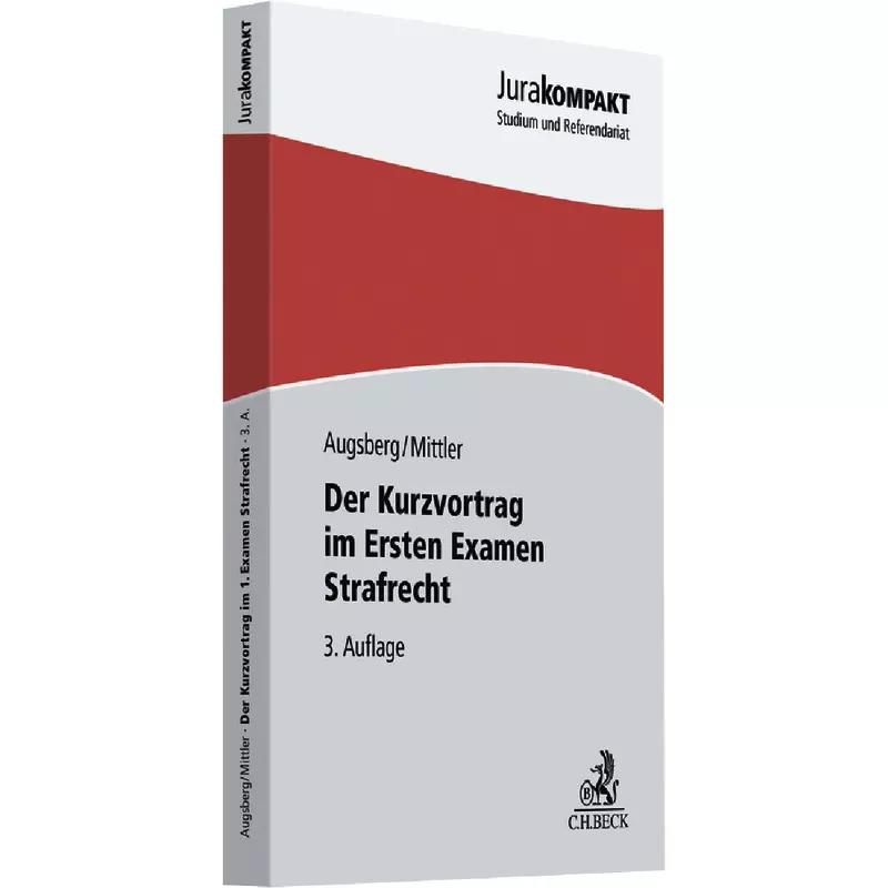 Der Kurzvortrag im Ersten Examen - Strafrecht