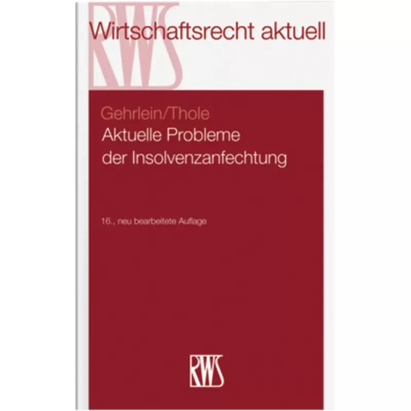 Aktuelle Probleme der Insolvenzanfechtung