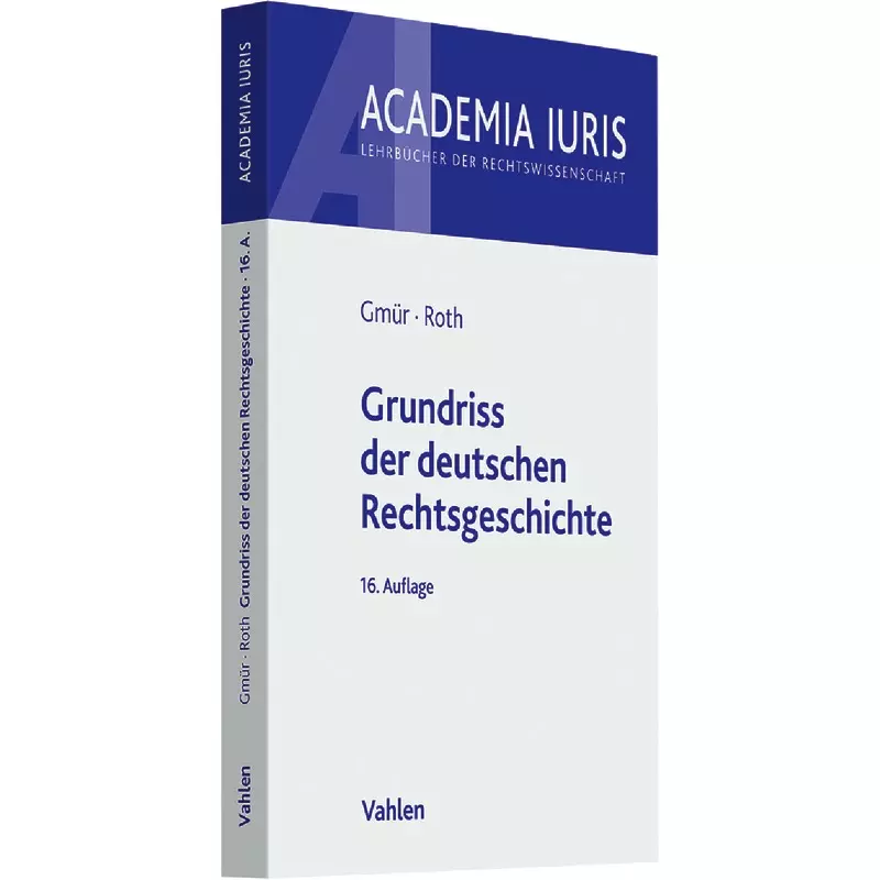 Grundriss der deutschen Rechtsgeschichte