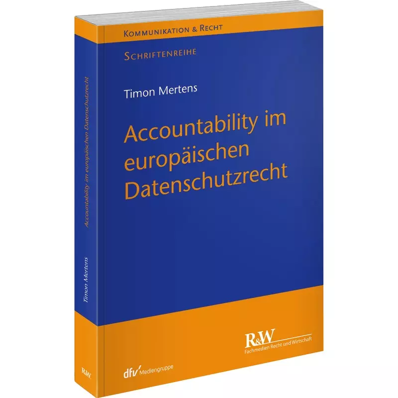 Accountability im europäischen Datenschutzrecht