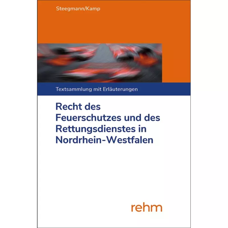 Recht des Feuerschutzes und des Rettungsdienstes in Nordrhein-Westfalen - mit Fortsetzungsbezug