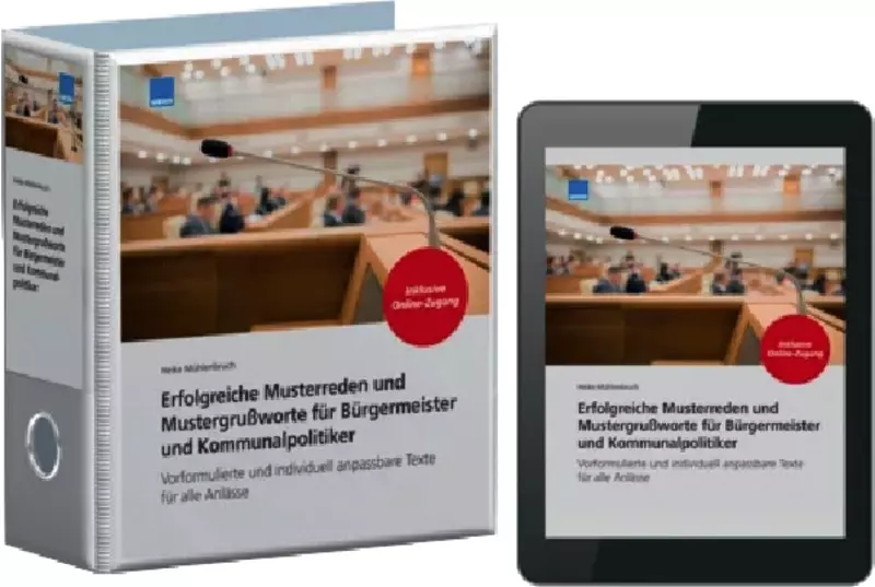 Erfolgreiche Musterreden und Mustergrußworte für Bürgermeister und Kommunalpolitiker - mit Fortsetzungsbezug