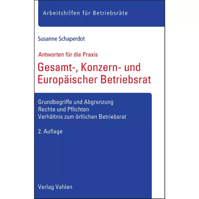 Gesamt-, Konzern- und Europäischer Betriebsrat