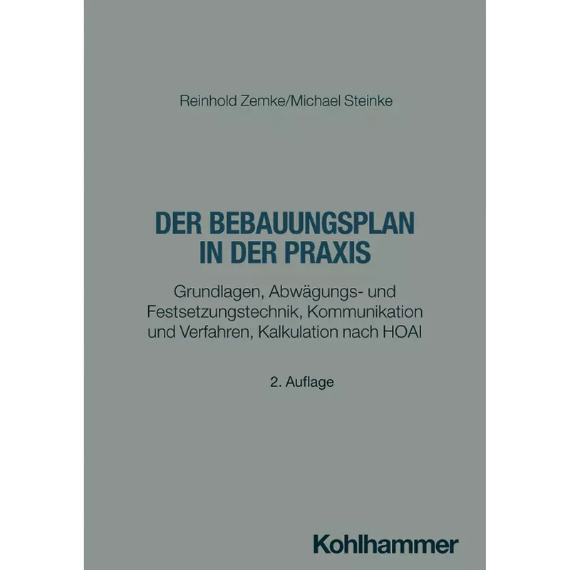 Der Bebauungsplan in der Praxis