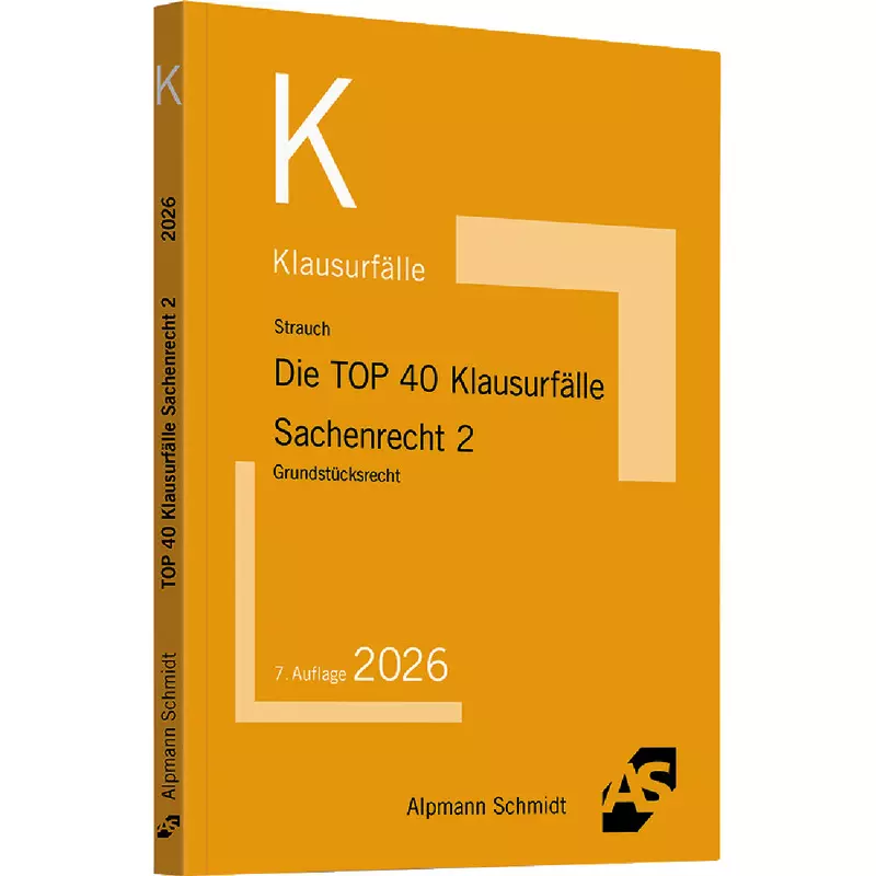 Die TOP 40 Klausurfälle Sachenrecht 2