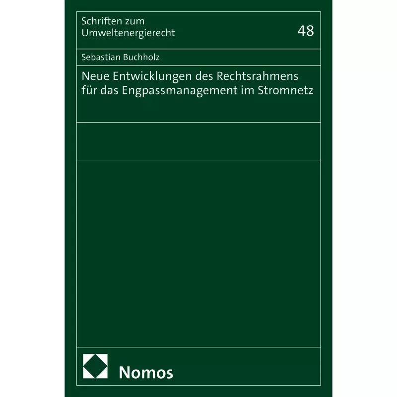 Neue Entwicklungen des Rechtsrahmens für das Engpassmanagement im Stromnetz