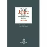 200 Jahre Arbeitsrechtsprechung in Köln