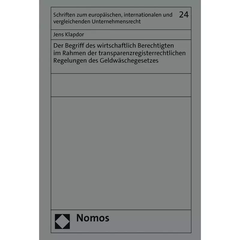 Der Begriff des wirtschaftlich Berechtigten im Rahmen der transparenzregisterrechtlichen Regelungen des Geldwäschegesetzes