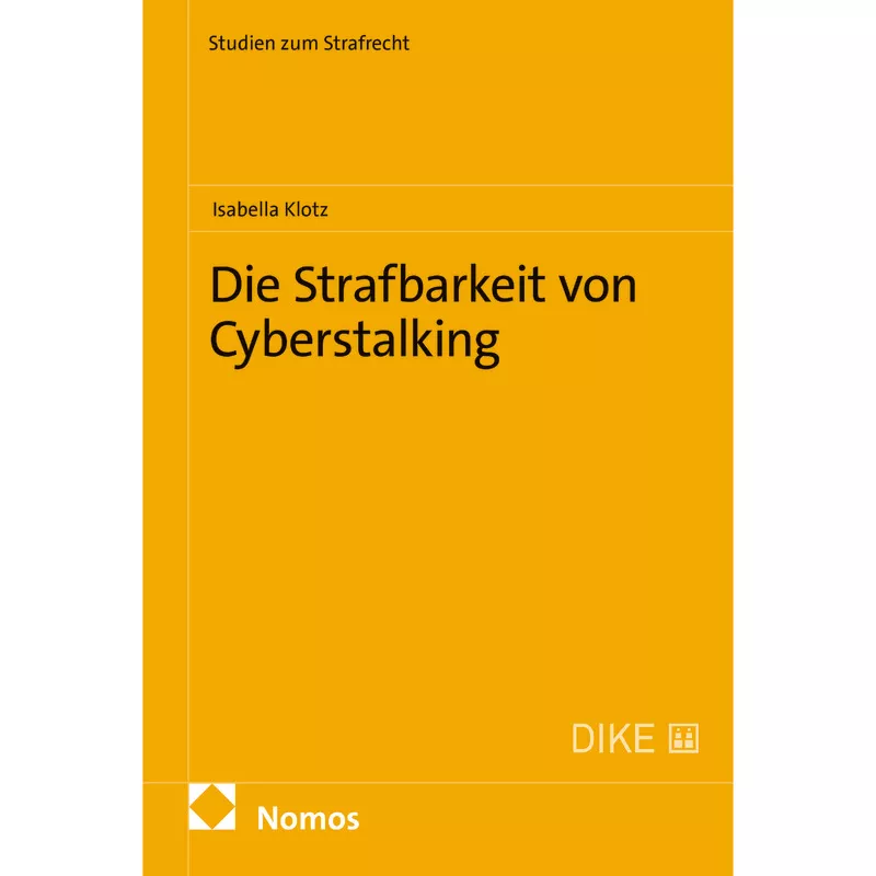 Die Strafbarkeit von Cyberstalking