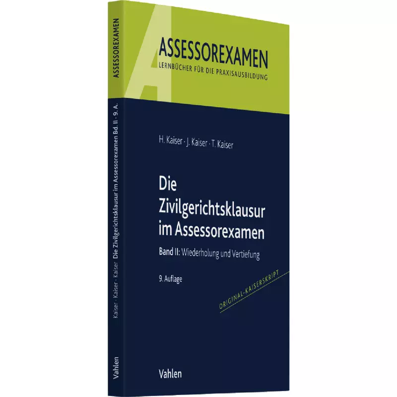Die Zivilgerichtsklausur im Assessorexamen Band II