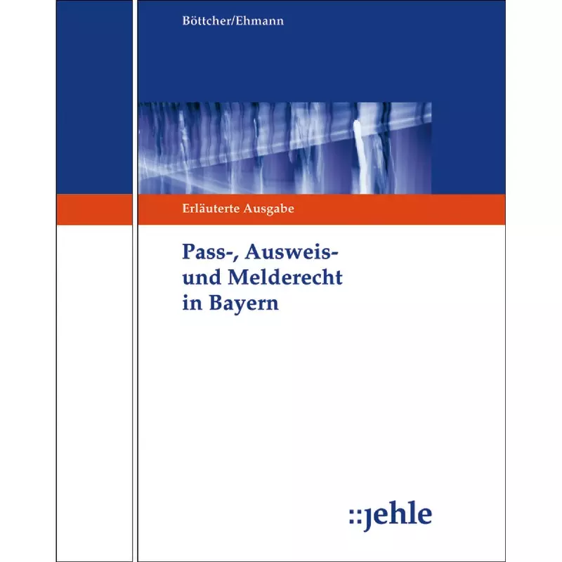 Pass-, Ausweis- und Melderecht in Bayern - mit Fortsetzungsbezug