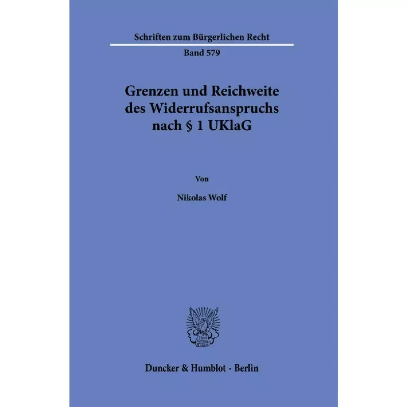 Grenzen und Reichweite des Widerrufsanspruchs nach § 1 UKlaG