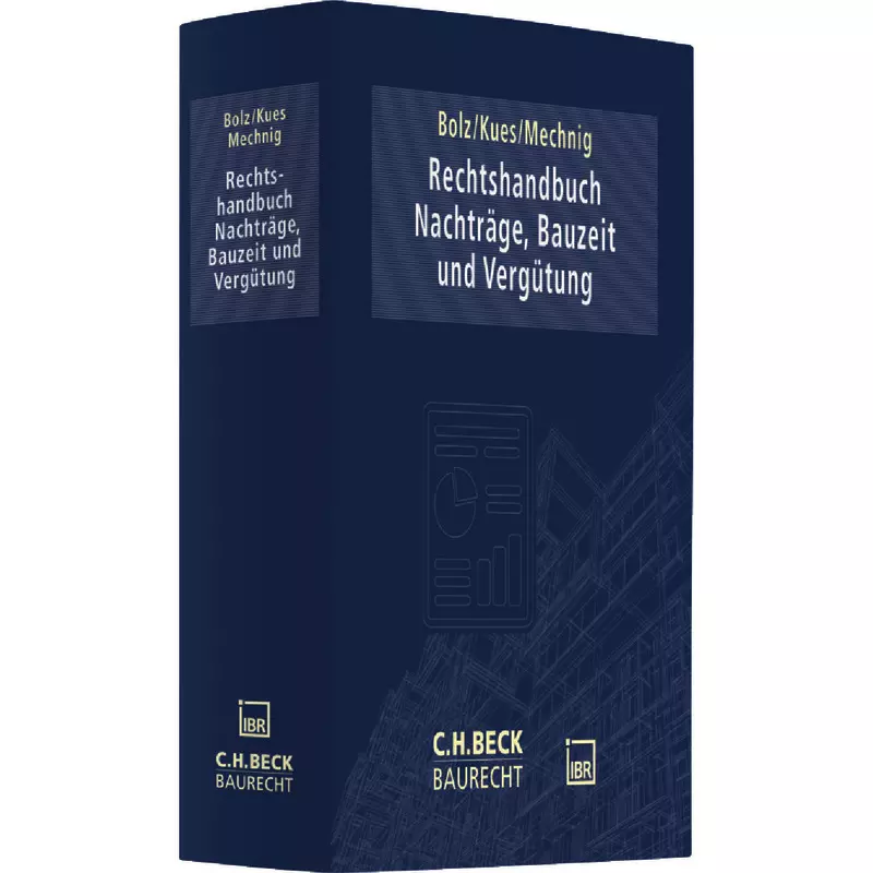 Rechtshandbuch Nachträge, Bauzeit und Vergütung