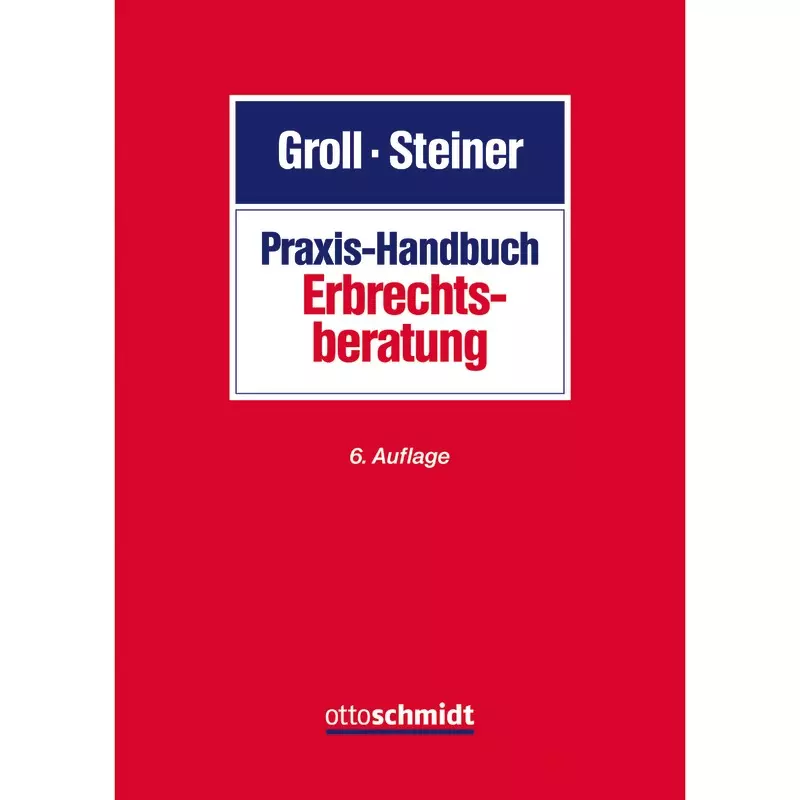 Praxis-Handbuch Erbrechtsberatung