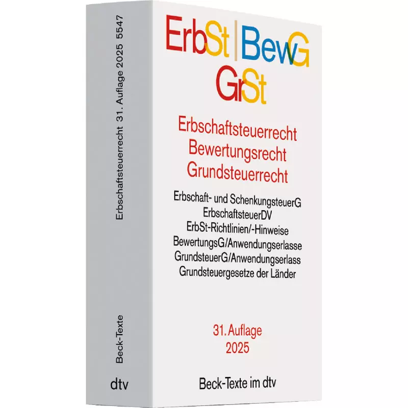 Erbschaftsteuerrecht / Bewertungsrecht / Grundsteuerrecht: ErbSt / BewG / GrSt (dtv 53285)