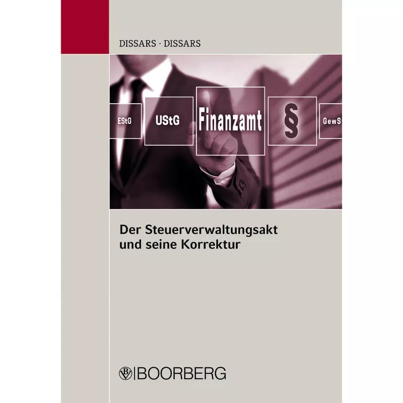 Der Steuerverwaltungsakt und seine Korrektur