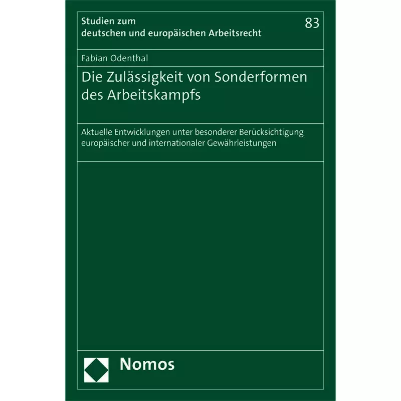 Die Zulässigkeit von Sonderformen des Arbeitskampfs
