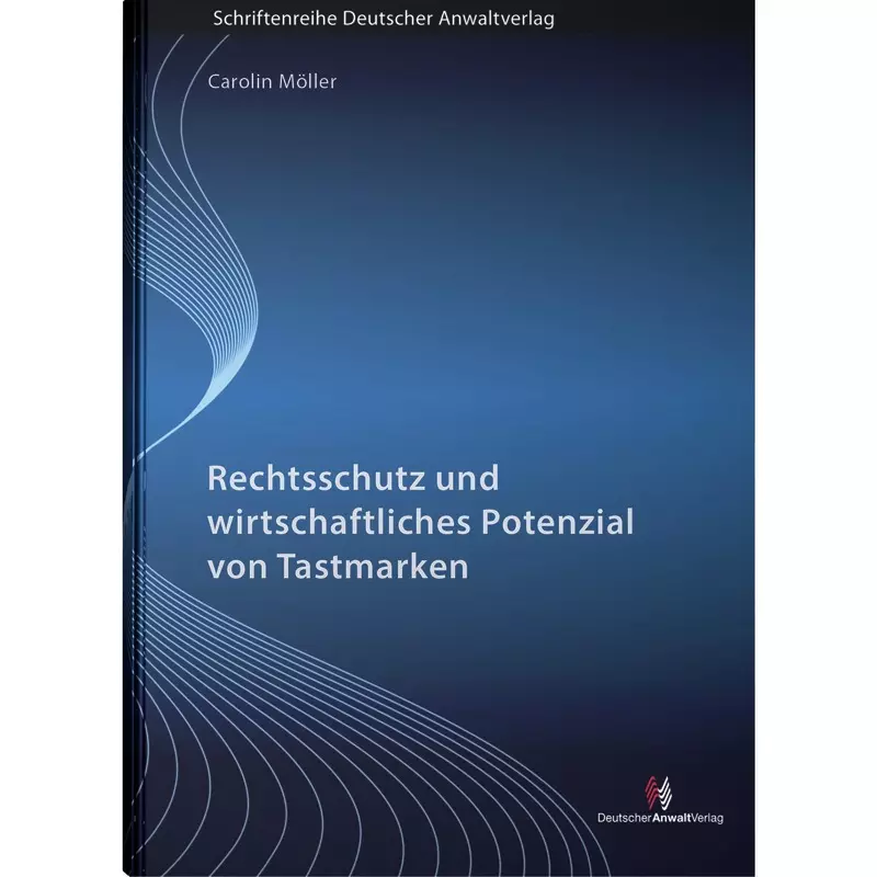 Rechtsschutz und wirtschaftliches Potenzial von Tastmarken