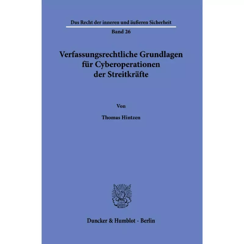 Verfassungsrechtliche Grundlagen für Cyberoperationen der Streitkräfte