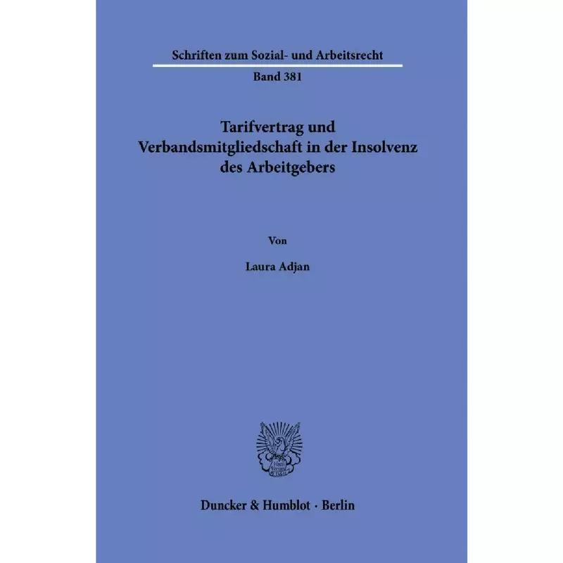 Tarifvertrag und Verbandsmitgliedschaft in der Insolvenz des Arbeitgebers
