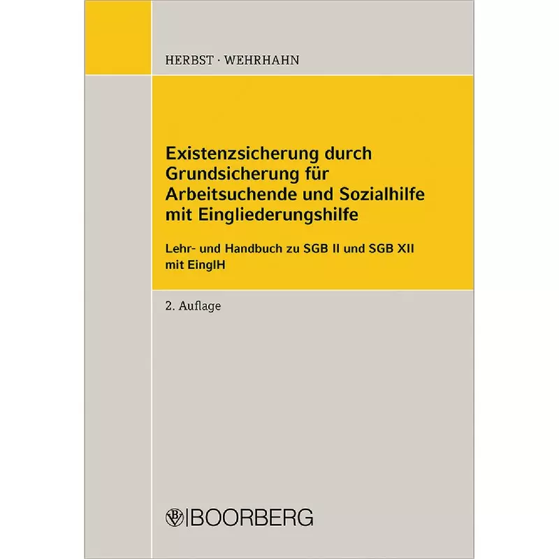 Existenzsicherung durch Grundsicherung für Arbeitssuchende und Sozialhilfe
