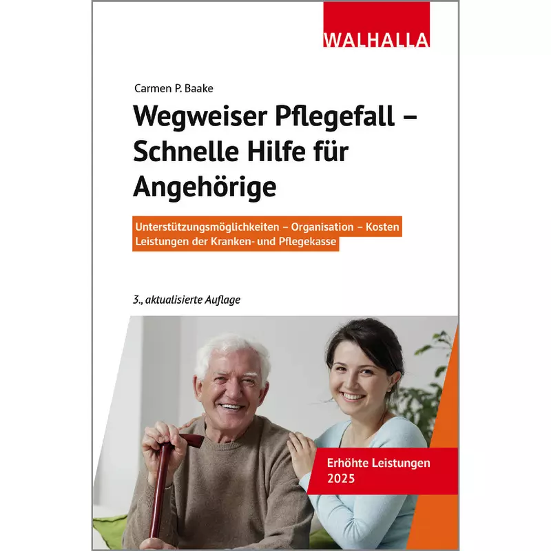 Wegweiser Pflegefall - Schnelle Hilfe für Angehörige