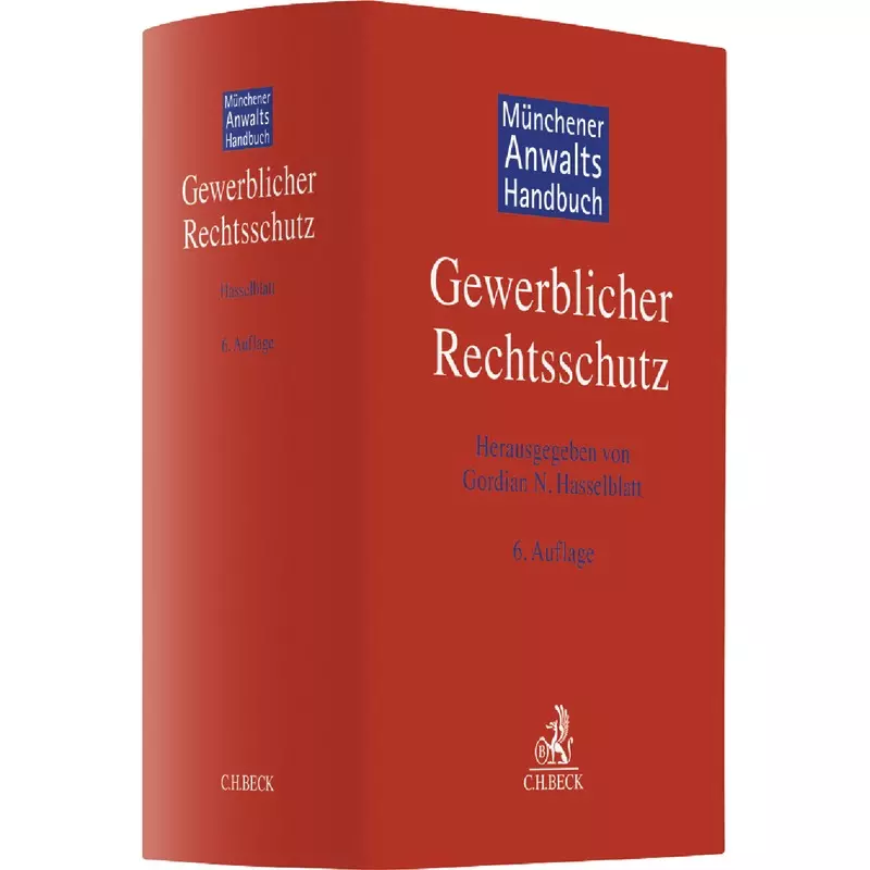Münchener Anwaltshandbuch Gewerblicher Rechtsschutz