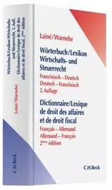 Wörterbuch/Lexikon Wirtschafts- und Steuerrecht = Dictionnaire/Lexique de droit des affaires et de droit fiscal