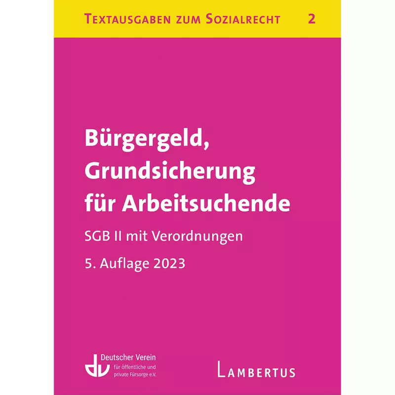 Bürgergeld, Grundsicherung für Arbeitsuchende. SGB II mit Verordnungen