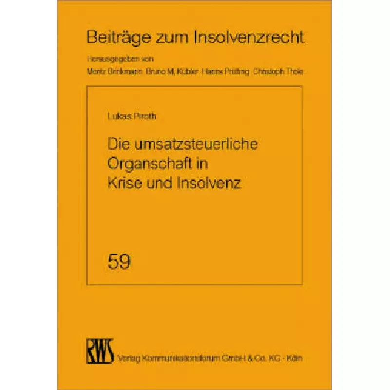 Die umsatzsteuerliche Organschaft in Krise und Insolvenz