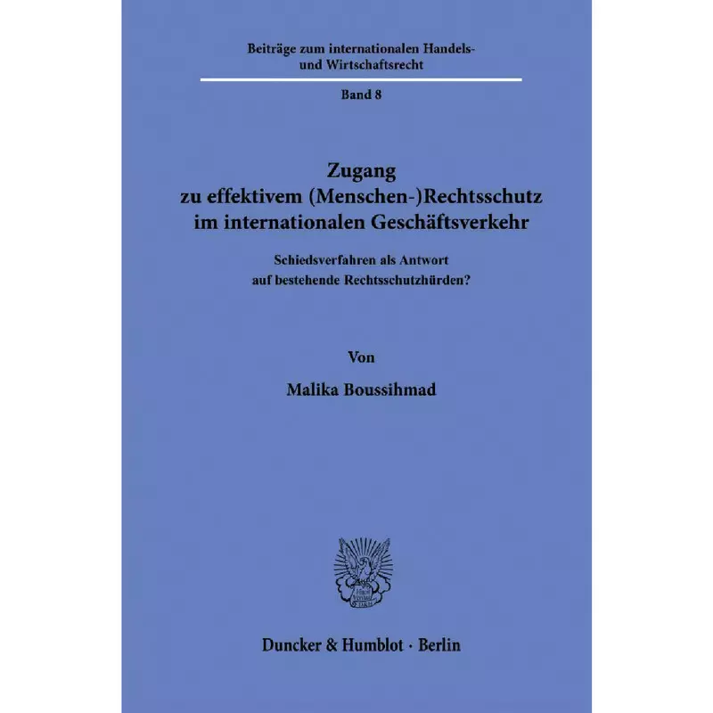 Zugang zu effektivem (Menschen-)Rechtsschutz im internationalen Geschäftsverkehr