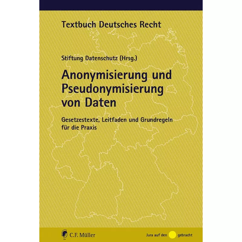 Anonymisierung und Pseudonymisierung von Daten