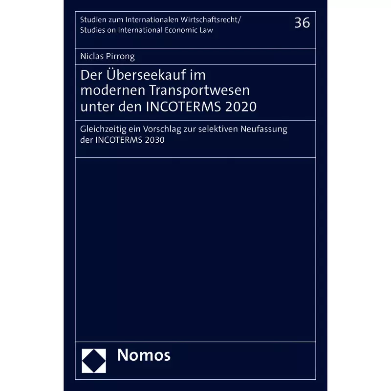 Der Überseekauf im modernen Transportwesen unter den INCOTERMS 2020