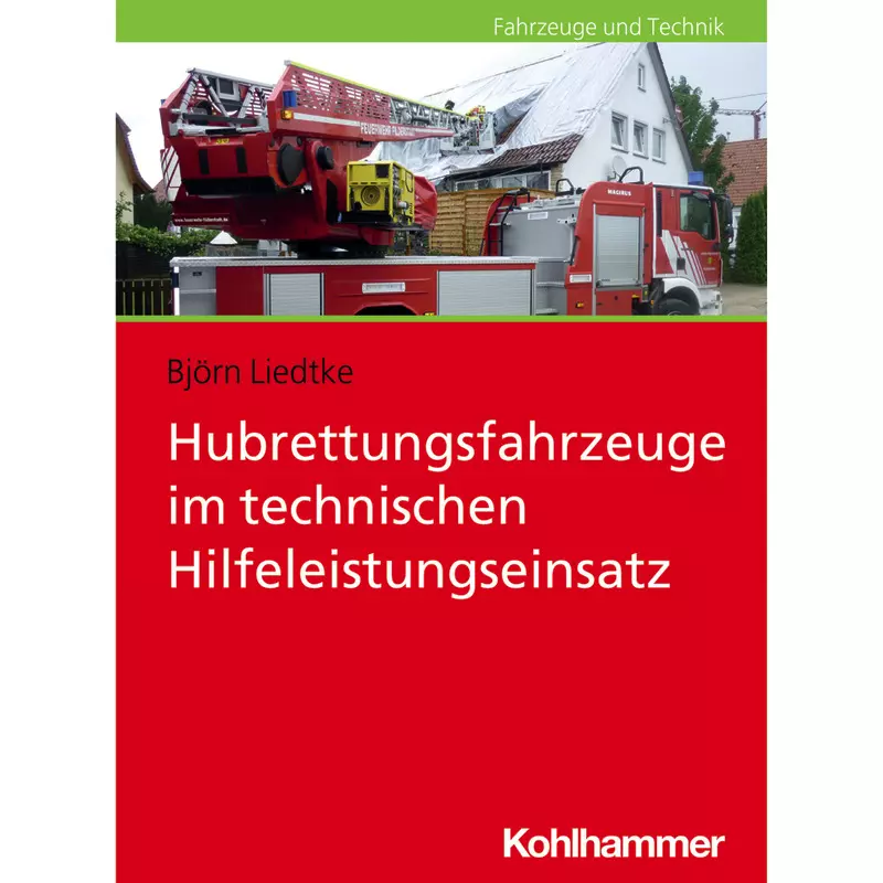 Hubrettungsfahrzeuge im technischen Hilfeleistungseinsatz