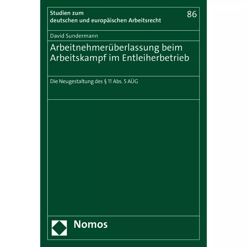 Arbeitnehmerüberlassung beim Arbeitskampf im Entleiherbetrieb
