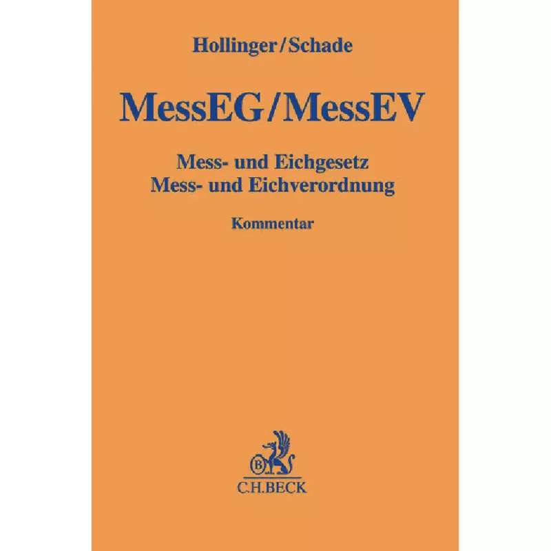 Mess- und Eichgesetz, Mess- und Eichverordnung: MessEG/MessEV