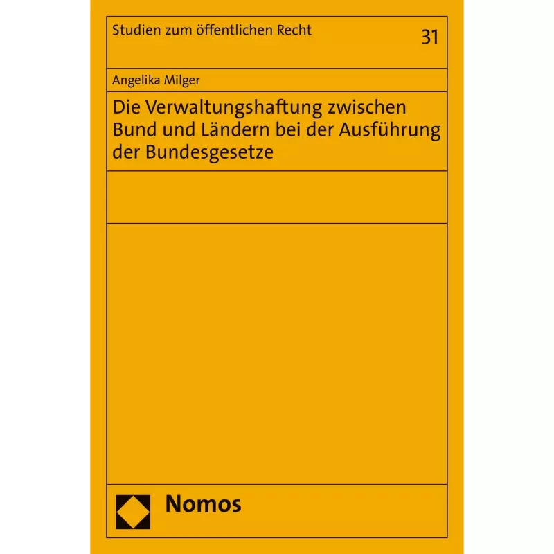 Die Verwaltungshaftung zwischen Bund und Ländern bei der Ausführung der Bundesgesetze