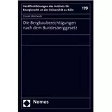 Die Bergbauberechtigungen nach dem Bundesberggesetz