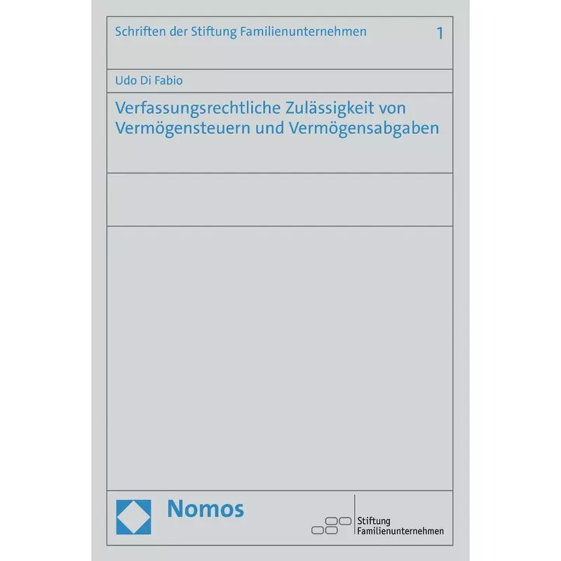 Verfassungsrechtliche Zulässigkeit von Vermögensteuern und Vermögensabgaben