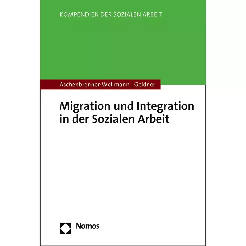 Migration und Integration in der Sozialen Arbeit
