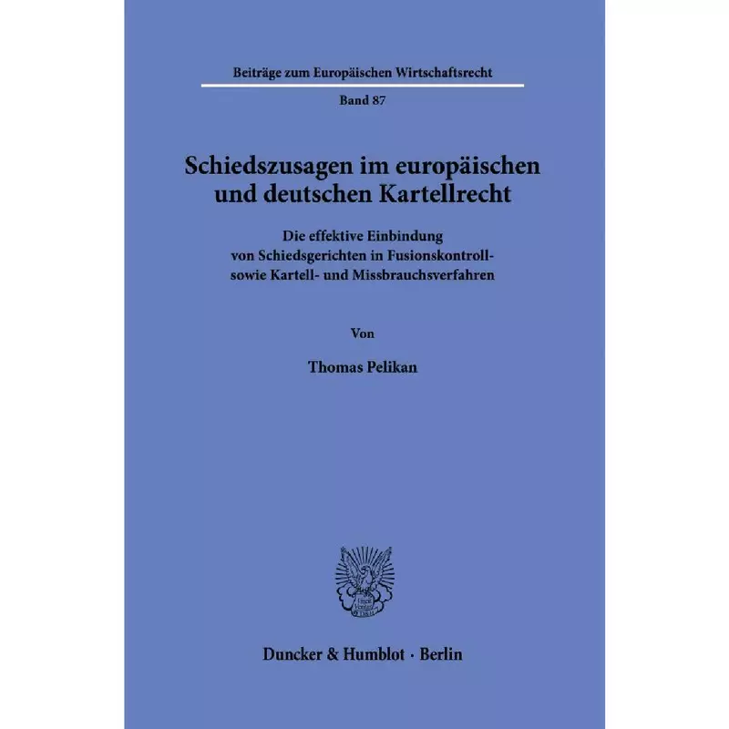Schiedszusagen im europäischen und deutschen Kartellrecht