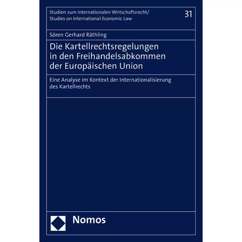 Die Kartellrechtsregelungen in den Freihandelsabkommen der Europäischen Union