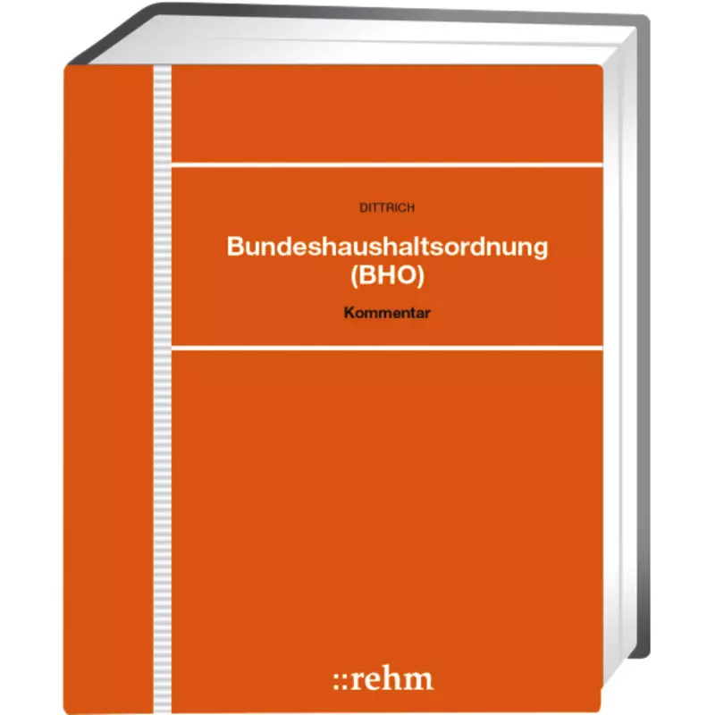 Bundeshaushaltsordnung (BHO) mit Schwerpunkt Zuwendungsrecht - ohne Fortsetzungsbezug