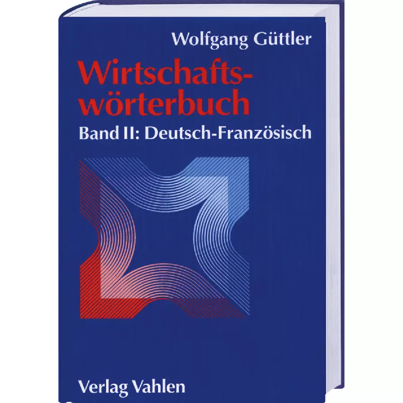 Wirtschaftswörterbuch - Band 2