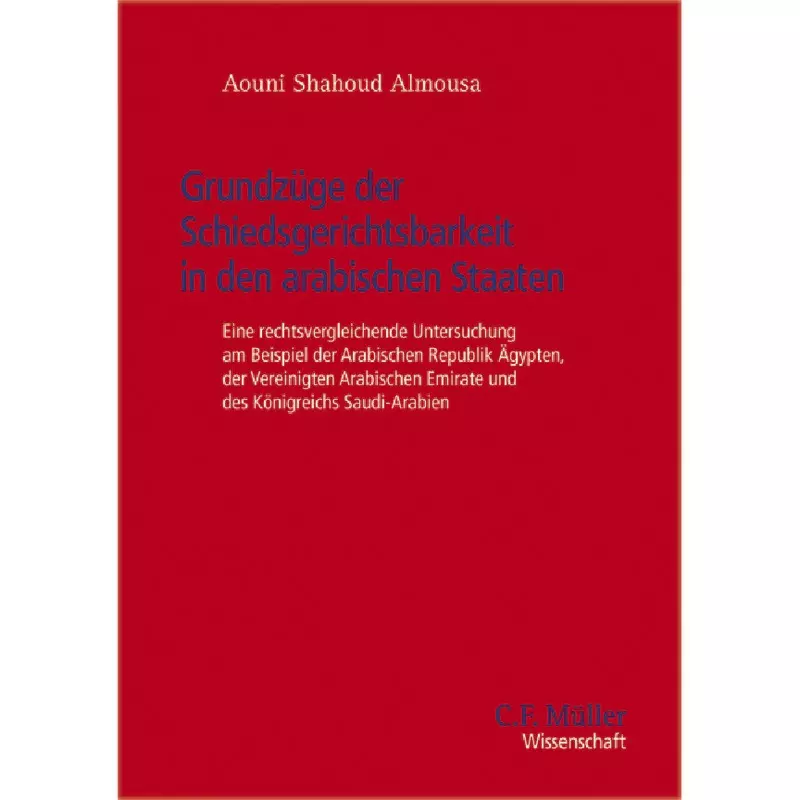 Grundzüge der Schiedsgerichtsbarkeit in den arabischen Staaten