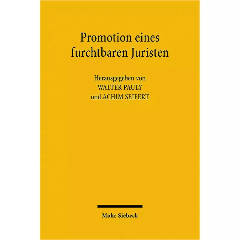 Promotion eines furchtbaren Juristen