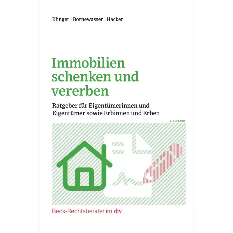 Immobilien schenken und vererben (dtv 51289)