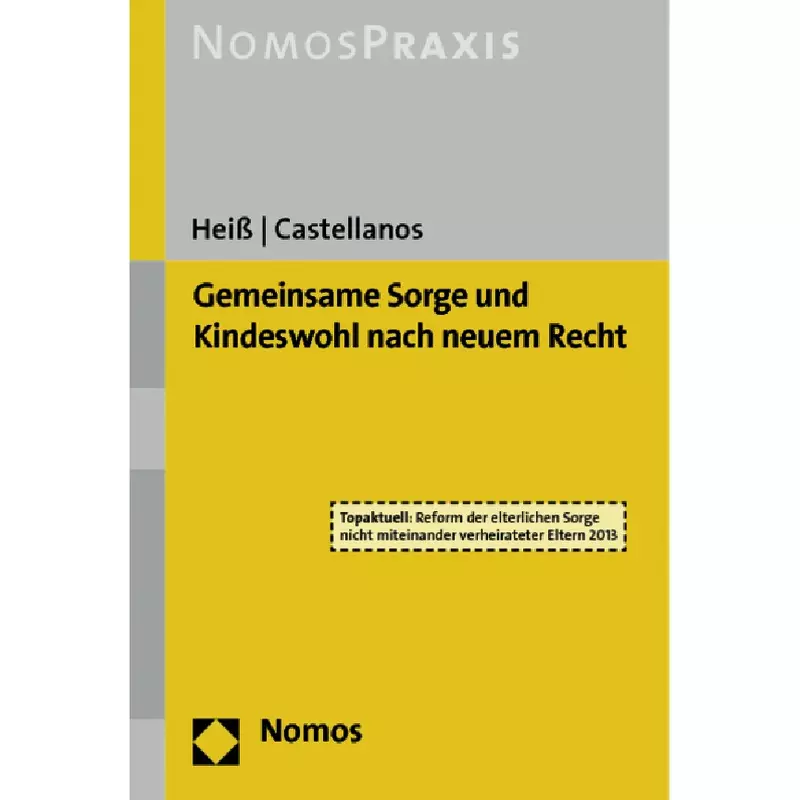 Gemeinsame Sorge und Kindeswohl nach neuem Recht